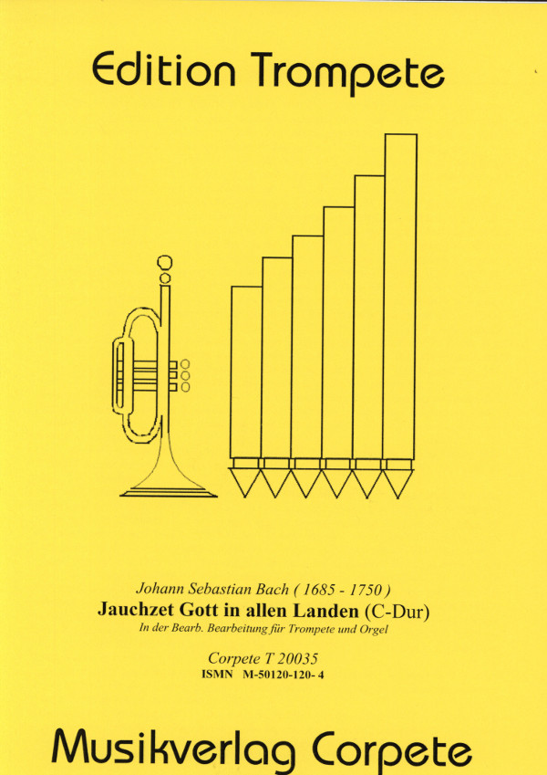 Jauchzet Gott in allen Landen (C-Dur)&nbsp;&nbsp;für Trompete und Orgel&nbsp;&nbsp;