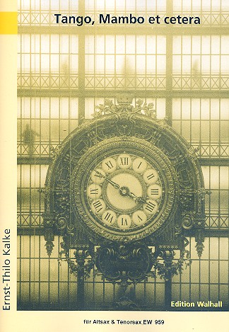 Tango Mambo etc.&nbsp;&nbsp;für 2 Saxophone (AT)&nbsp;&nbsp;Partitur und Stimmen