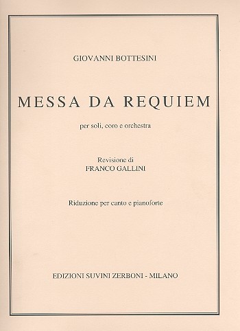 Messa da requiem&nbsp;&nbsp;per soli, coro e orchestra&nbsp;&nbsp;riduzione canto e pianoforte