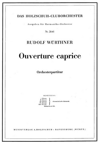 Ouverture caprice&nbsp;&nbsp;für Harmonikaorchester&nbsp;&nbsp;Partitur