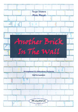 Another Brick in the Wall  für Akkordeonorchester  Partitur