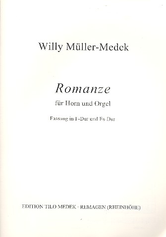 Romanze (Fassung in F-Dur und Es-Dur)&nbsp;&nbsp;für Horn in F und Orgel&nbsp;&nbsp;