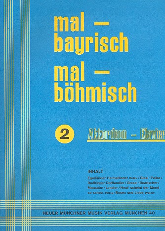 Mal bayrisch mal böhmisch Band 2:  für Akkordeon (Klavier)  