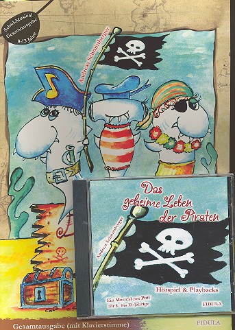 Das geheime Leben der Piraten (+CD)  für Darsteller, Soli, Chor und Instrumente  Paket