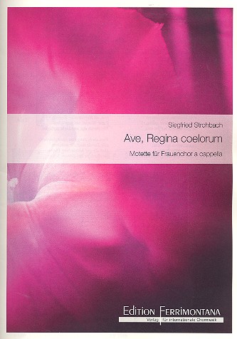 Ave regina coelorum&nbsp;&nbsp;für Frauenchor a cappella&nbsp;&nbsp;Partitur