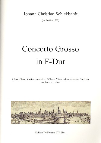 Concerto grosso F-dur  für 2 Blockflöten, Violine, 2 Oboen, Violoncello, Streicher und Bc  Partitur und Stimmen