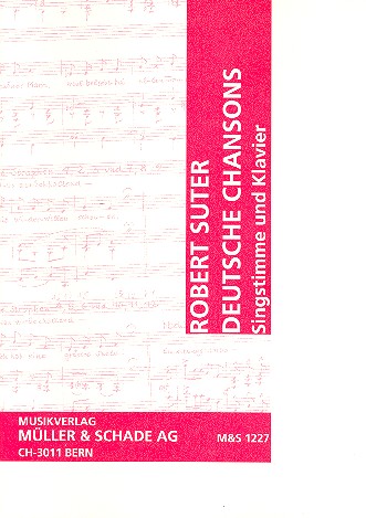Deutsche Chansons  für Singstimme und Klavier  