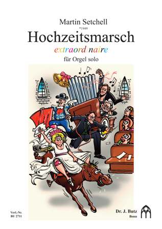 Hochzeitsmarsch extraordinaire&nbsp;&nbsp;für Orgel&nbsp;&nbsp;