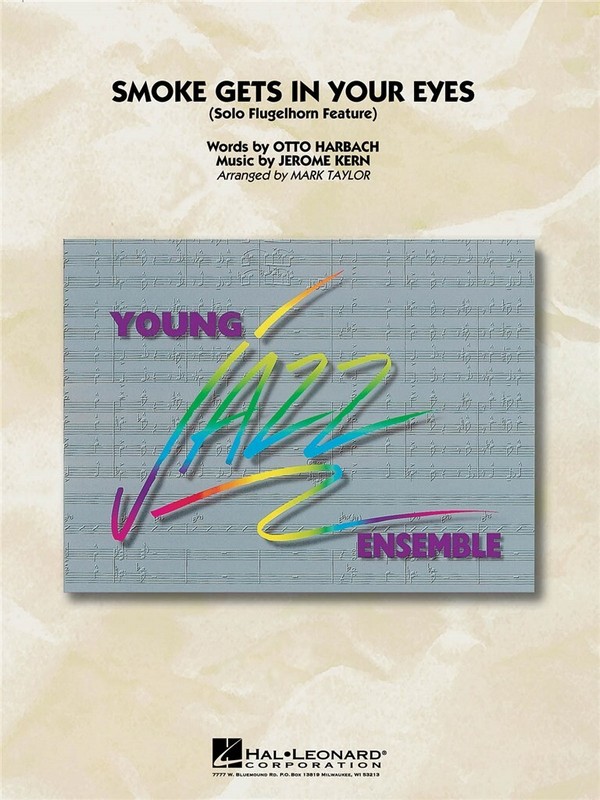 Smoke gets in your Eyes:&nbsp;&nbsp;for flugelhorn and jazz ensemble&nbsp;&nbsp;score and parts