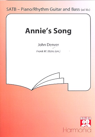 Annies Song  for mixed chorus, Piano and guitar (Bass ad libitum)  score
