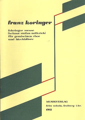 Fehringer Messe  für gem Chor und Blechbläser  Partitur