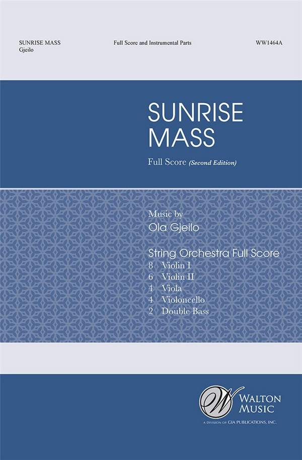 Sunrise Mass&nbsp;&nbsp;for string orchestra&nbsp;&nbsp;score and instrumental parts (6-6-4-4-2)