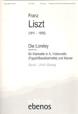 Die Loreley  für Klarinette in A, Violoncello (Fagott/Bassklarinette) und Klavier  Stimmen