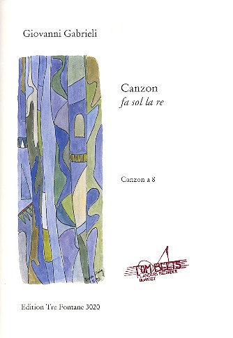 Canzon fa sol la re  für 8 Blockflöten (Melodieinstrumente) (SSSAAATB)  Partitur und Stimmen