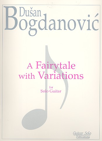 A Fairytale with Variations  for solo guitar  