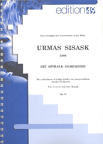 Die spirale Symphonie op.68  für Klavier zu 4 Händen  