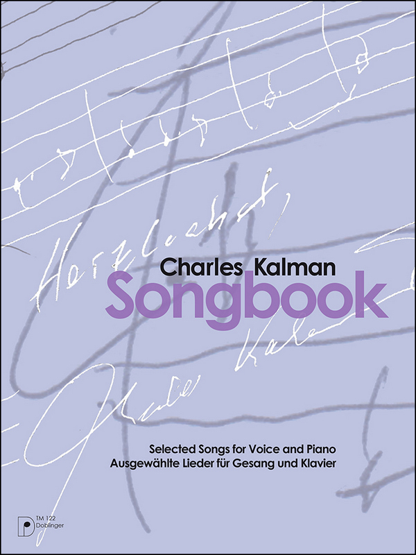 Charles Kalman Songbook:  für Klavier/Gesang/Gitarre  