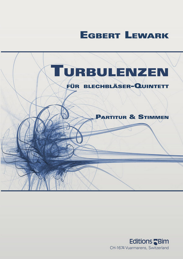 Turbulenzen&nbsp;&nbsp;für Blechbläser Quintett&nbsp;&nbsp;Partitur und Stimmen