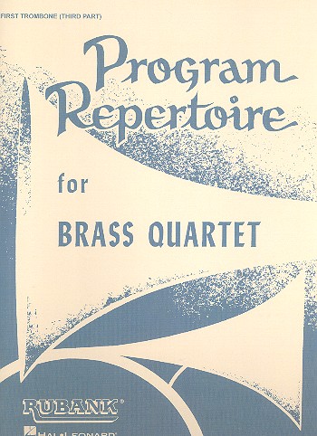 Program Repertoire&nbsp;&nbsp;for brass quartet&nbsp;&nbsp;trombone