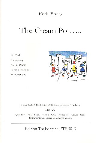 The Cream Pot.....  für 3-5 Blockflöten (weitere Instrumente ad lib)  Partitur und Stimmen