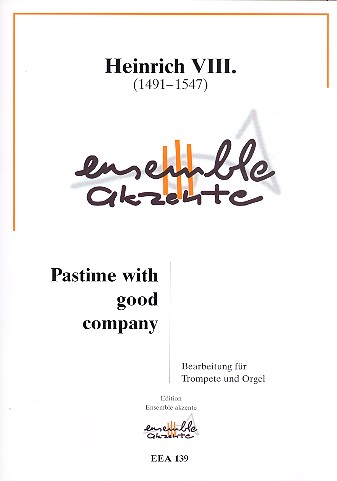 Pastime with good Company  für Trompete und Orgel  
