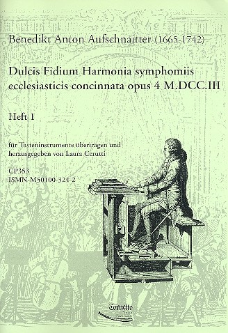Dulcis fidium harmonia symphomiis ecclesiaticis concinnata op.4 Band 1  für Tasteninstrument  