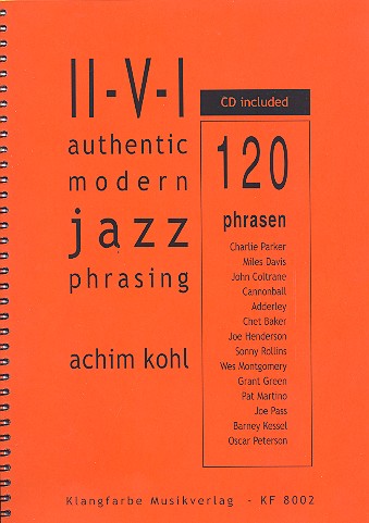II - V - I Authentic Modern Jazz Phrasing: (+CD):  für alle Instrumente (mit Tabulatur für Gitarre)  