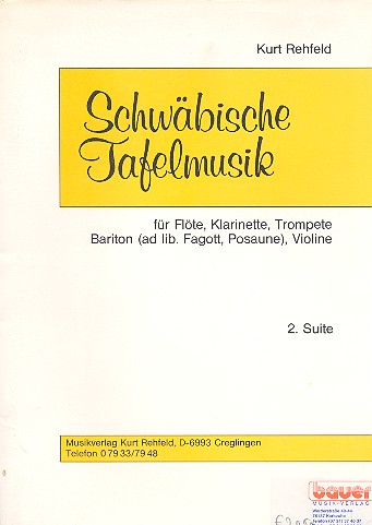 Schwäbische Tafelmusik Suite Nr.2  für Flöte, Klarinette, Trompete, Bariton und Violine  Partitur und Stimmen