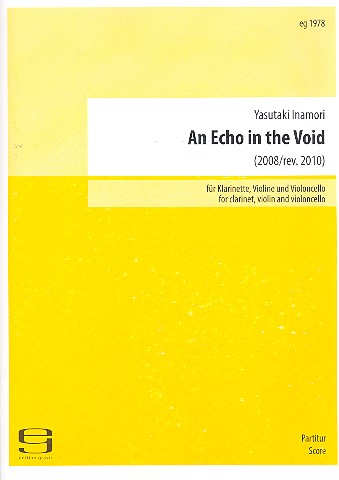 An Echo in the Void  für Klarinette, Violine und Violoncello  Partitur und Stimmen