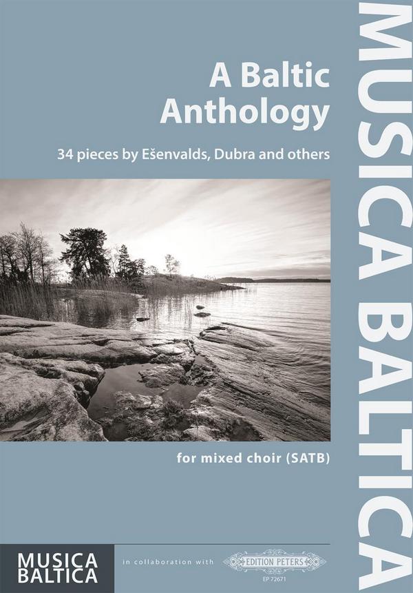 A Baltic Anthology&nbsp;&nbsp;for mixed chorus a cappella&nbsp;&nbsp;score