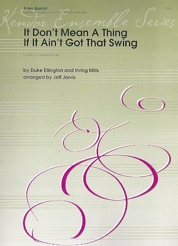 It don't mean a Thing (If it ain't got that Swing):  for 2 trumpets, horn in F, trombone and tuba  score and parts