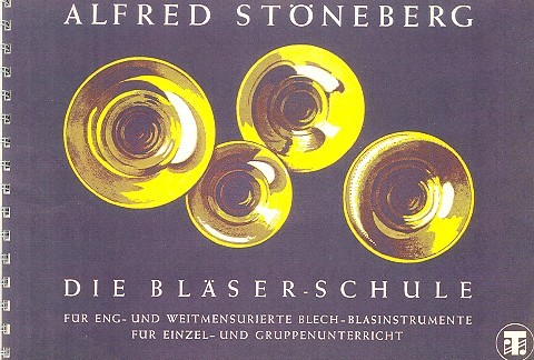 Die Bläserschule Band 1  für eng- und weitmensurierte Blechblasinstrumente  