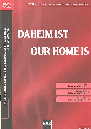Daheim ist  für gem Chor a cappella (Instrumente ad lib)  Partitur (dt/en)