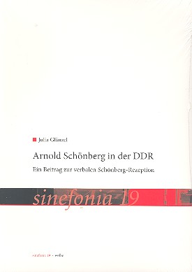 Arnold Schönberg n der DDR Ein Beitrag zur verbalen  Schönberg-Rezeption  