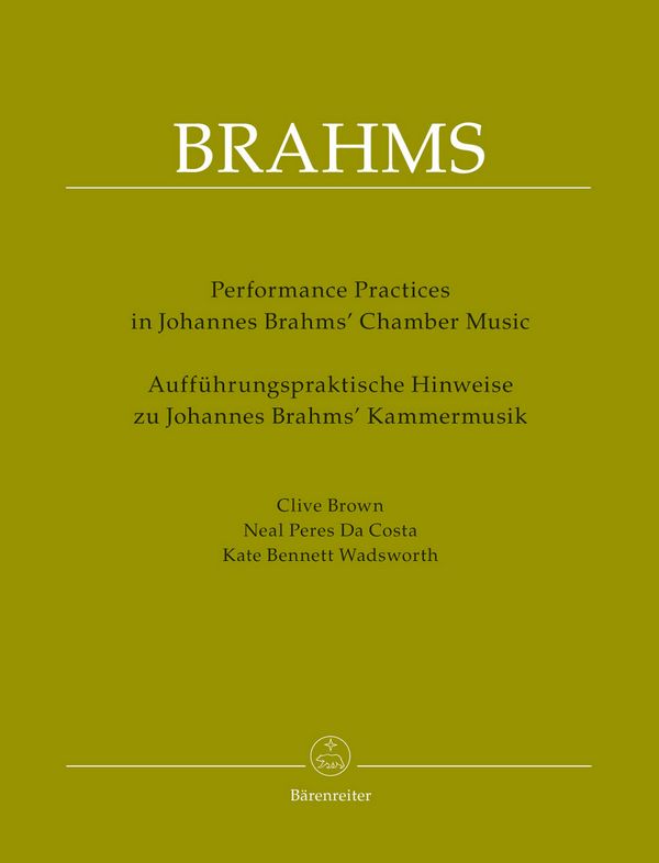 Aufführungspraktische Hinweise zu Johannes Brahms' Kammermusik&nbsp;&nbsp;&nbsp;&nbsp;
