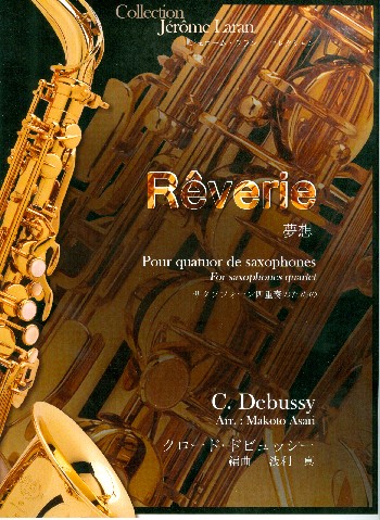 Rêverie&nbsp;&nbsp;pour 4 saxophones (SATBar)&nbsp;&nbsp;partition et parties