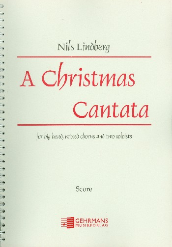 Christmas Cantata  for soloists, mixed chorus and big band  score