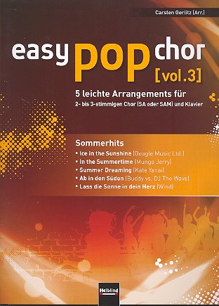 Easy Pop Chor Band 3 - Sommerhits&nbsp;&nbsp;für 2-3-stimmigen Chor (SA/SAM) und Klavier&nbsp;&nbsp;Partitur