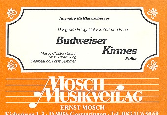 Budweiser Kirmes  für Blasorchester  Direktion und Stimmen