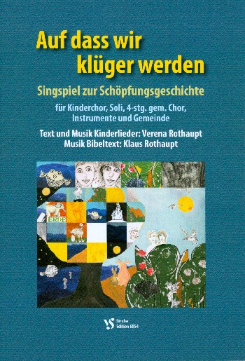 Auf dass wir klüger werden&nbsp;&nbsp;für Soli, Kinderchor, gem Chor, Gemeinde und Instrumente&nbsp;&nbsp;Klavierauszug