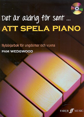 Det är aldrig för sent att spela Piano (+CD) (schwed)    