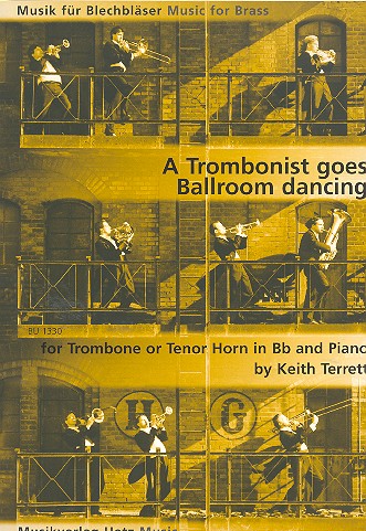 A Tromboist goes Ballroom Dancing&nbsp;&nbsp;für Posaune (Tenorhorn) und Klavier&nbsp;&nbsp;