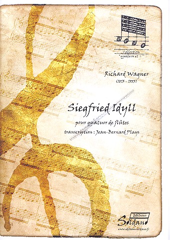 Siegfried-Idyll&nbsp;&nbsp;pour 2 flûtes, flûte alto et flûte basse&nbsp;&nbsp;partition et partition