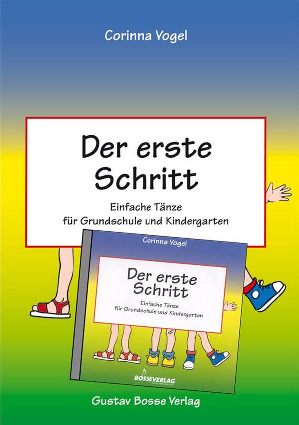 Der Erste Schritt - Einfache Tänze für Grundschule und Kindergarten (+CD)    Buch und CD