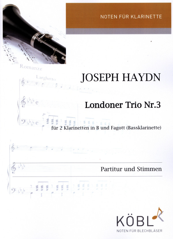 Londoner Trio Nr.3&nbsp;&nbsp;für 2 Klarinetten und Fagott (Bassklarinette)&nbsp;&nbsp;Partitur und Stimmen