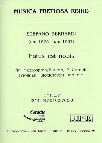 Natus est nobis&nbsp;&nbsp;für Mezzosopran (Bariton). 2 Cornetti (Violinen/Blockflöten) und Bc&nbsp;&nbsp;Partitur und Stimmen
