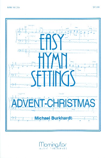 Easy Hymn Settings Advent - Christmas  for organ  