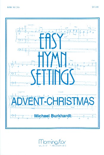 Easy Hymn Settings Advent - Christmas&nbsp;&nbsp;for organ&nbsp;&nbsp;