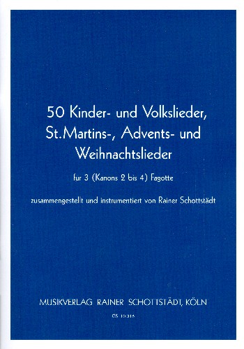 50 Kinder- und Volkslieder, St. Martin-, Advents- und Weihnachtslieder  für 2-4 Fagotte (Violoncello)  2 Spielpartituren