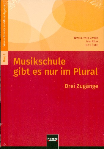 Musikschule gibt es nur im Plural Drei Zugänge&nbsp;&nbsp;&nbsp;&nbsp;